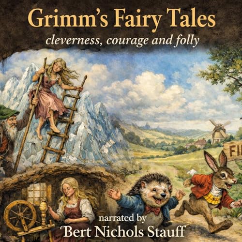Cleverness, Courage, and Folly by Jacob Grimm