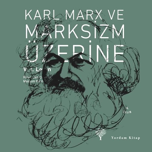 Karl Marx ve Marksizm Üzerine
