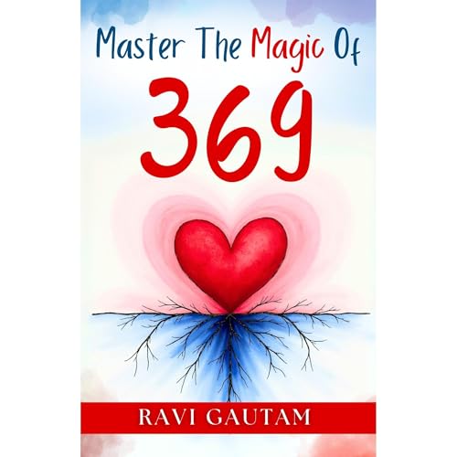 Master the Magic of 369