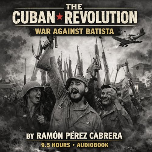 The Cuban Revolution