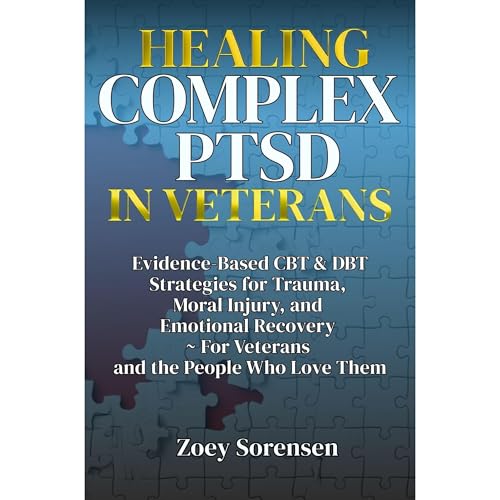 HEALING COMPLEX PTSD IN VETERANS