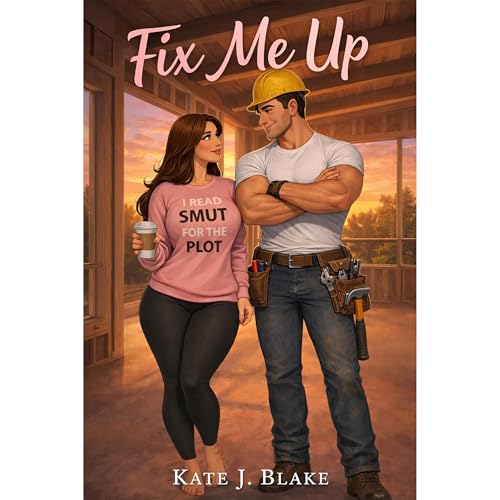 Fix Me Up by Kate J. Blake