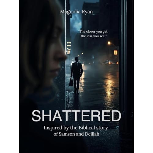 Shattered by Magnolia Ryan