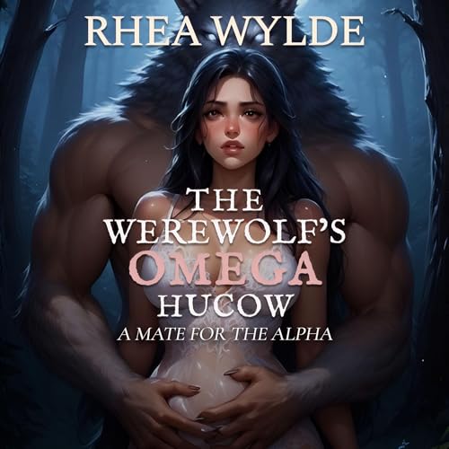 The Werewolf’s Omega Hucow