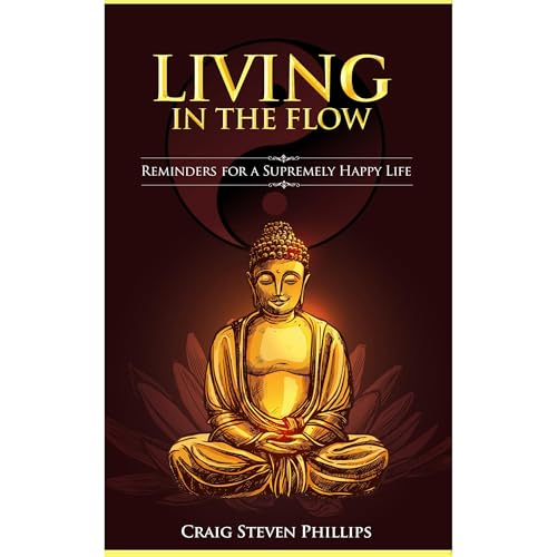 Living in the Flow by Craig Steven Phillips