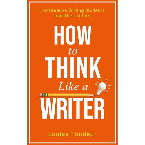 How to Think Like a Writer