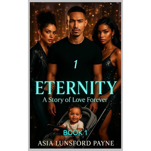 Eternity *A Story of Love Forever*