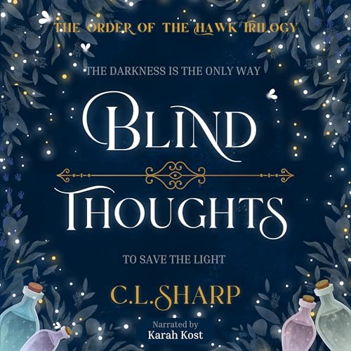 Blind Thoughts by C.L. Sharp