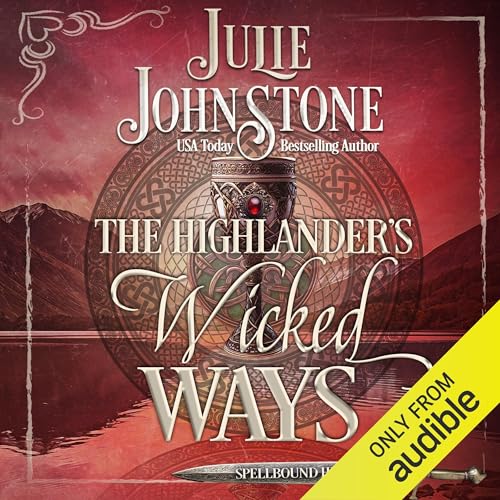 The Highlander's Wicked Ways by Julie Johnstone