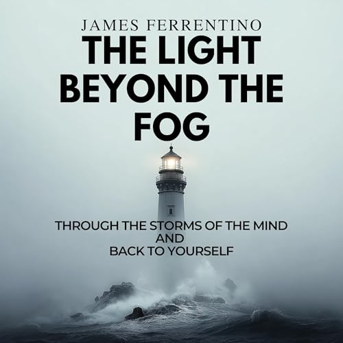 The Light Beyond the Fog