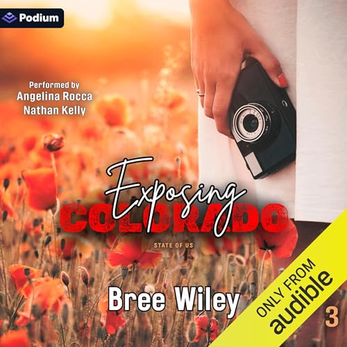 Exposing Colorado by Bree Wiley