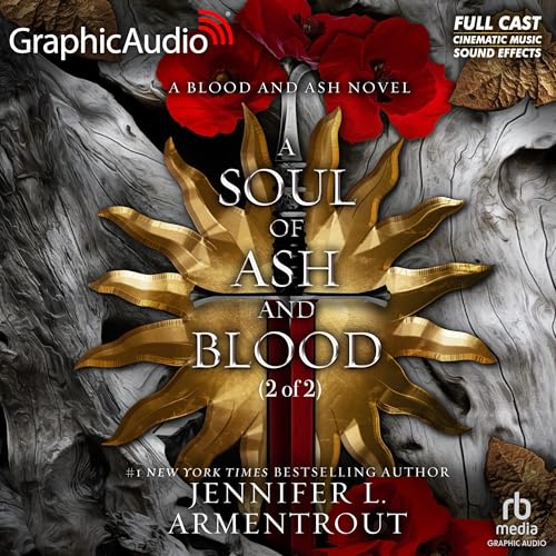 A Soul of Ash and Blood (Part 2 of 2) (Dramatized Adaptation)