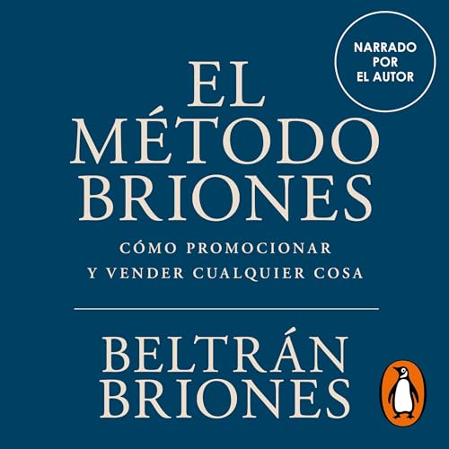 El Método Briones by Beltrán Briones