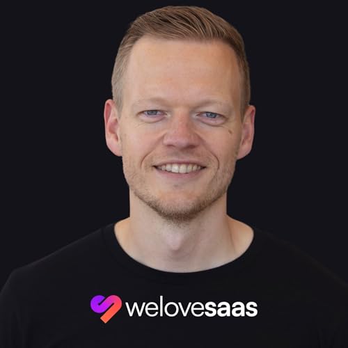 We Love SaaS Podcast by We Love SaaS