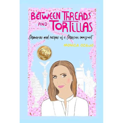 Between Threads and Tortillas by Monica Ocejo