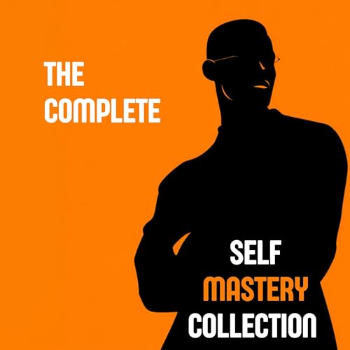 The Complete Self Mastery Collection