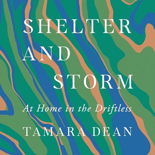 Shelter and Storm by Tamara Dean
