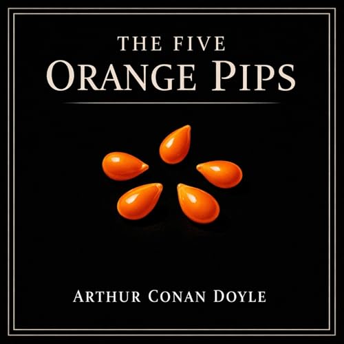 The Five Orange Pips by Arthur Conan Doyle