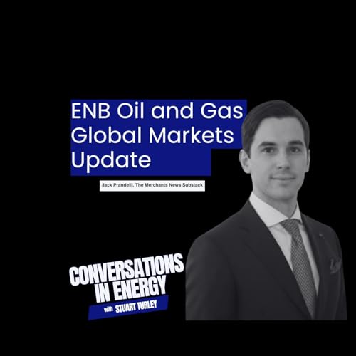 The Oil and Gas Global Markets Update with Jack Prandelli, The Merchants News Substack. by Unknown