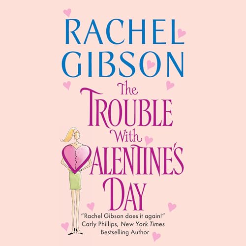 The Trouble with Valentine's Day