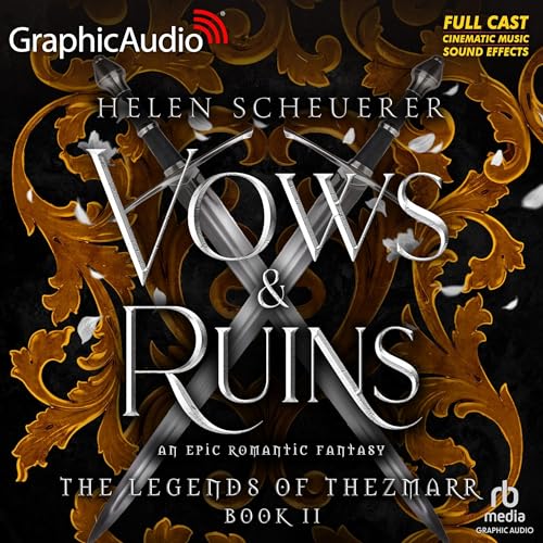 Vows and Ruins (Dramatized Adaptation)