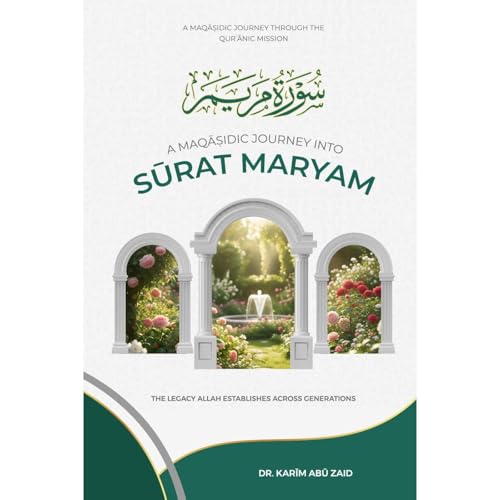 A MAQASIDIC JOURNEY INTO SURAT MARYAM
