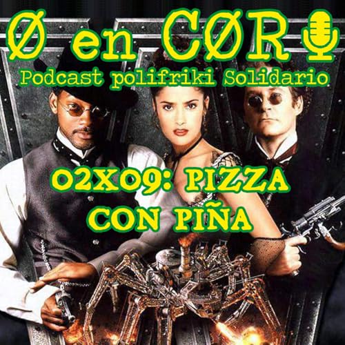 Cero en Cordura 2X09: PIZZA CON PIÑA by Unknown