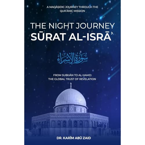 A Maqasidic Journey into Surat al-Isrāʾ