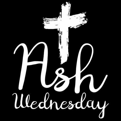 Ash Wednesday (2-18-26) by Unknown