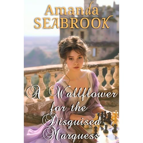 A Wallflower for the Disguised Marquess
