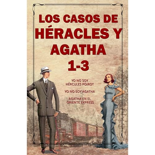 LOS CASOS DE HERACLES Y AGATHA, novelas 1 a la 3 by Teresa Ortiz-Tagle