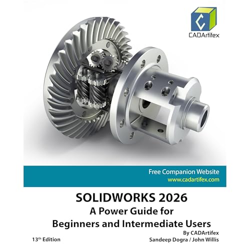SOLIDWORKS 2026: A Power Guide for Beginners and Intermediate Users by CADArtifex