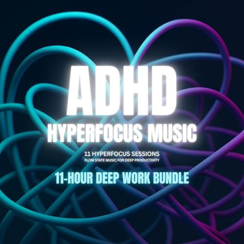 ADHD Hyperfocus Music – Hyperfocus Sessions – Flow State Music for Deep Productivity by Hyperfocus Lab Singapore