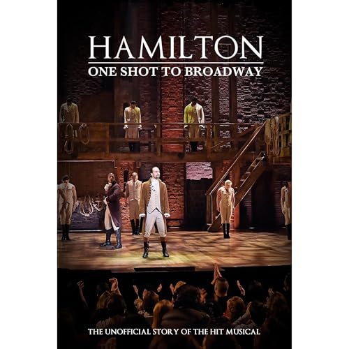 Hamilton: One Shot To Broadway by Caleb Kasey