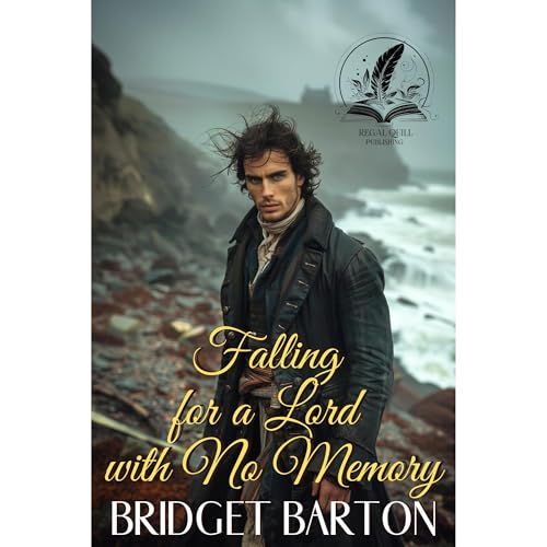Falling for a Lord with no Memory by Bridget Barton
