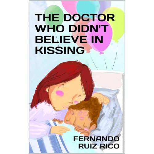 The doctor who didn't believe in kissing