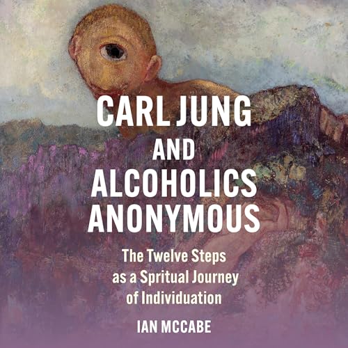 Carl Jung and Alcoholics Anonymous