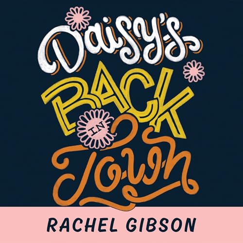 Daisy's Back in Town
