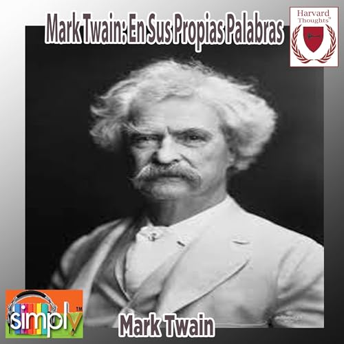 Mark Twain: En Sus Propias Palabras