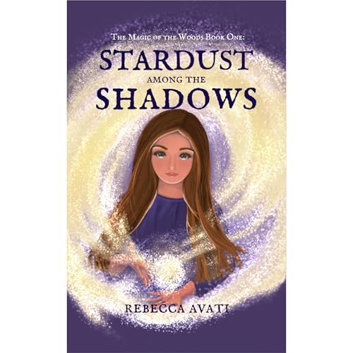 Stardust Among the Shadows by Rebecca Yockey