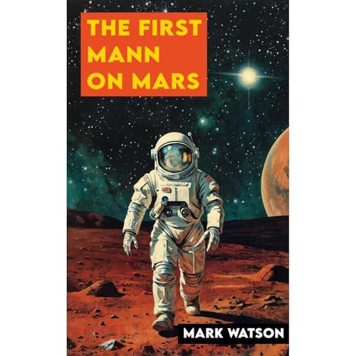 The First Mann On Mars