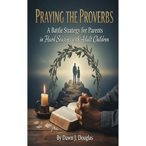 Praying the Proverbs