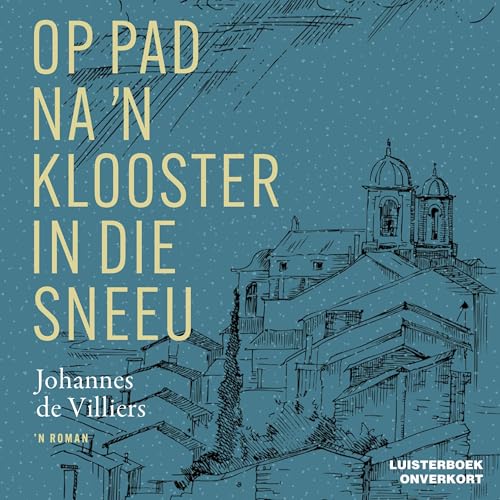 Op pad na 'n klooster in die sneeu by Johannes de Villiers