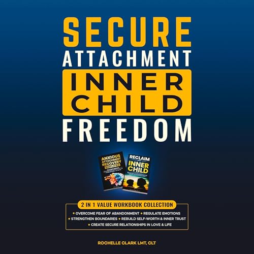 Secure Attachment — Inner Child Freedom