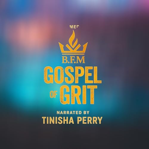 Gospel of Grit by Mr. Perry