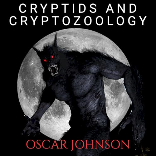 Cryptids and Cryptozoology