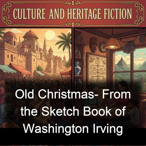 Old Christmas- From the Sketch Book of Washington Irving