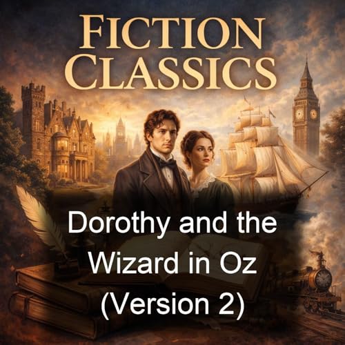 Dorothy and the Wizard in Oz (Version 2) by L. Frank Baum