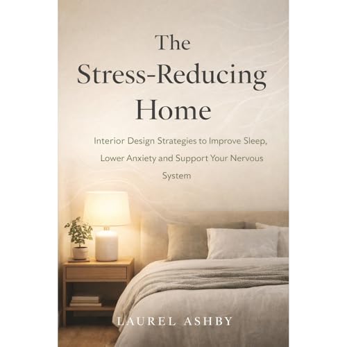 The Stress-Reducing Home
