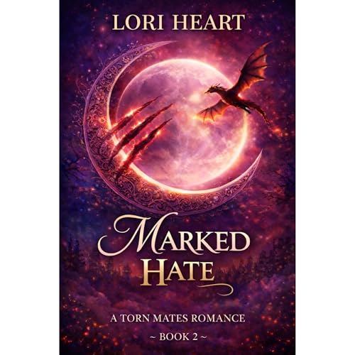 Marked Hate by Lori Heart
